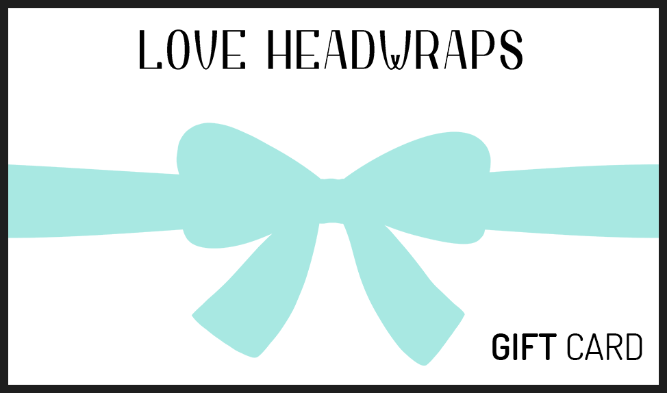 Love Headwraps Gift Card